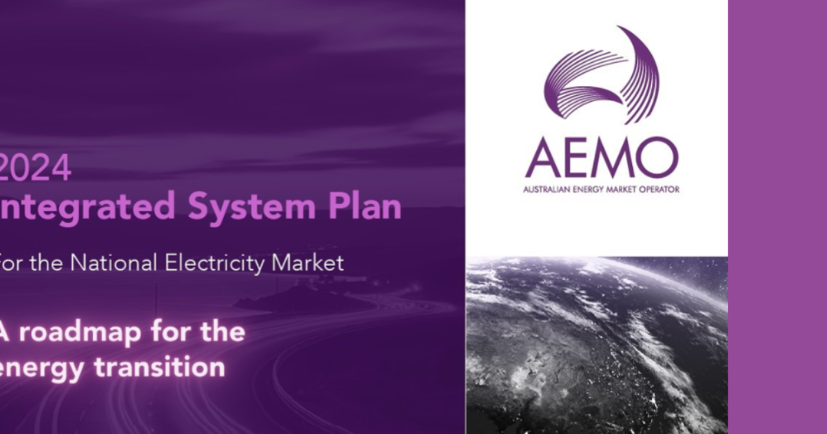 AEMO's new Integrated System Plan… Energy & Resources Knowledge Hub